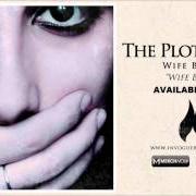 Le texte musical CLOTS de THE PLOT IN YOU est également présent dans l'album Wife beater [ep]