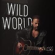 Le texte musical WILD WORLD de KIP MOORE est également présent dans l'album Wild world (deluxe) (2021)