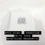 Le texte musical TAPE 2002 7 28 de EPIK HIGH est également présent dans l'album We've done something wonderful (2017)
