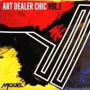 Le texte musical GRAVITY de MIGUEL JONTEL est également présent dans l'album Art dealer chic: vol. 1