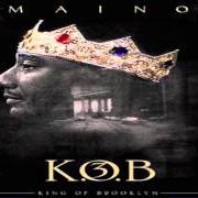 Le texte musical LOVE MY NIGGAS de MAINO est également présent dans l'album King of brooklyn 3 (2015)
