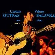 Le texte musical QUERO UM BABY SEU de CAETANO VELOSO est également présent dans l'album Outras palavras (1981)