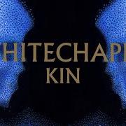 Le texte musical HISTORY IS SILENT de WHITECHAPEL est également présent dans l'album Kin (2021)