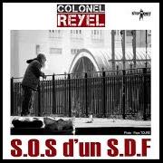 Le texte musical S.O.S. D'UN S.D.F. de COLONEL REYEL est également présent dans l'album S.O.S. d'un s.D.F (2014)