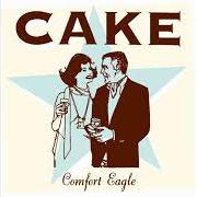 Le texte musical WORLD OF TWO de CAKE est également présent dans l'album Comfort eagle (2001)