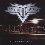 Le texte musical WHAT IS LOVE de JADED HEARTH est également présent dans l'album Mystery eyes (1998)