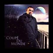 Le texte musical COUPÉ DU MONDE de KAMELANCIEN est également présent dans l'album Coupé du monde (2012)