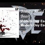 Le texte musical BEAUTY KILLED THE BEAST de MODERN DAY ESCAPE est également présent dans l'album Modern day escape ep (2008)