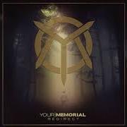 Le texte musical REDIRECT de YOUR MEMORIAL est également présent dans l'album Redirect (2012)