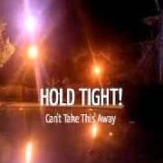 Le texte musical IRONY IS FOR FUCKERS de HOLD TIGHT! est également présent dans l'album Can't take this away (2010)