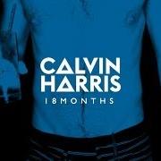 Le texte musical HERE 2 CHINA de CALVIN HARRIS est également présent dans l'album 18 months (2012)