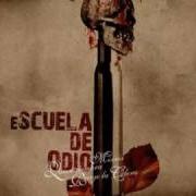 Le texte musical LOS DE SIEMPRE de ESCUELA DE ODIO est également présent dans l'album Quien siembra miseria, recoge la cólera (2008)