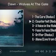 Le texte musical COUNTERFEIT (REDUX) de WOLVES AT THE GATE est également présent dans l'album Dawn (2020)