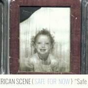 Le texte musical JUST SAY IT de THE AMERICAN SCENE est également présent dans l'album Safe for now (2012)