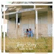 Le texte musical ENOUGH de JOEY AND RORY est également présent dans l'album Made to last (2013)