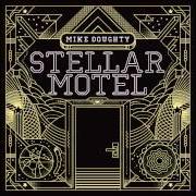 Le texte musical IN THE RISING SUN de MIKE DOUGHTY est également présent dans l'album Stellar motel (2014)