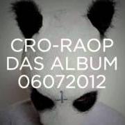 Le texte musical KING OF RAOP de CRO est également présent dans l'album Raop (2012)