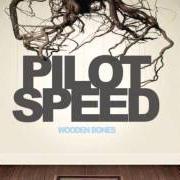 Le texte musical PUT THE PHONE DOWN de PILOT SPEED est également présent dans l'album Wooden bones (2009)