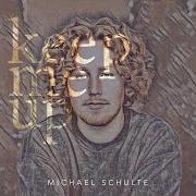 Le texte musical KEEP ME UP de MICHAEL SCHULTE est également présent dans l'album Keep me up (2020)
