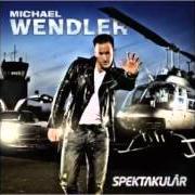 Le texte musical IN THE HEAT OF THE NIGHT de MICHAEL WENDLER est également présent dans l'album Spektakulär (2012)