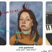 Le texte musical FLATLINE de ORLA GARTLAND est également présent dans l'album Why am i like this? (2019)