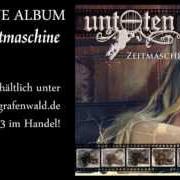 Le texte musical WILLKOMMEN IN DER EWIGKEIT de UNTOTEN est également présent dans l'album Zeitmaschine (2013)