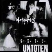 Le texte musical NEKROPOLIS de UNTOTEN est également présent dans l'album Nekropolis (1998)