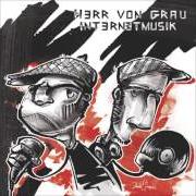 Le texte musical WIESODAKOTZEAMBAUMIST de HERR VON GRAU est également présent dans l'album Internetmusik (2009)