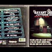 Le texte musical F***CK LE RAP ÉTRANGE de SAVANT DES RIMES est également présent dans l'album J'attends mon heure (2005)
