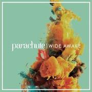 Le texte musical GETAWAY de PARACHUTE est également présent dans l'album Wide awake (2016)