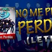 Le texte musical EXCEPTO A TI de BANDA MS est également présent dans l'album No me pidas perdón (2014)