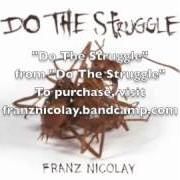 Le texte musical JOY de FRANZ NICOLAY est également présent dans l'album Do the struggle (2012)