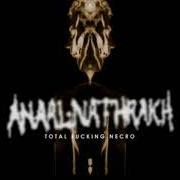 Le texte musical LETHAL, D.I.A.B.O.L.I.C. de ANAAL NATHRAKH est également présent dans l'album Total fucking necro - demo (1999)