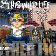 Le texte musical SO MUCH POTENTIAL de THIS WILD LIFE est également présent dans l'album Heart flip (2012)