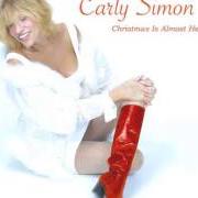 Le texte musical CHRISTMAS IS ALMOST HERE de CARLY SIMON est également présent dans l'album Christmas is almost here again (2003)