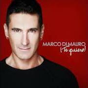 Le texte musical ÁMAME de MARCO DI MAURO est également présent dans l'album ¡te quiero! (2012)