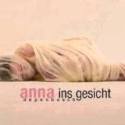 Le texte musical LEINENLOS de ANNA DEPENBUSCH est également présent dans l'album Ins gesicht (2005)