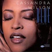 Le texte musical YOU DON'T KNOW WHAT LOVE IS de CASSANDRA WILSON est également présent dans l'album Blue light til dawn (1993)