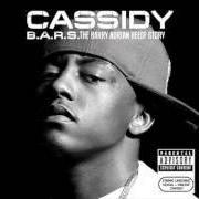 Le texte musical I WILL NEVER TELL (UH UH) de CASSIDY est également présent dans l'album B.A.R.S. the barry adrian reese story (2007)