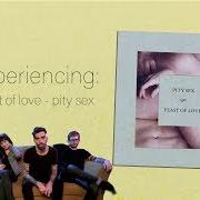 Le texte musical SEDATED de PITY SEX est également présent dans l'album Feast of love (2013)