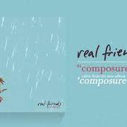 Le texte musical UNCONDITIONAL LOVE de REAL FRIENDS est également présent dans l'album Composure (2018)