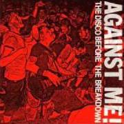 Le texte musical BEGINNING IN AN ENDING de AGAINST ME est également présent dans l'album The disco before the breakdown [ep] (2002)
