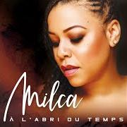 Le texte musical JOUE ! (TULULUTE) de MILCA est également présent dans l'album À l'abri du temps (2018)