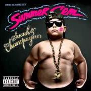 Le texte musical SUCUK & CHAMPAGNER de SUMMER CEM est également présent dans l'album Sucuk & champagner (2012)