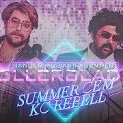 Le texte musical ROLLERBLADES (FEAT. KC REBELL) de SUMMER CEM est également présent dans l'album Nur noch nice (2019)