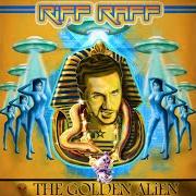 Le texte musical RICE OUT de RIFF RAFF est également présent dans l'album The golden alien (2012)