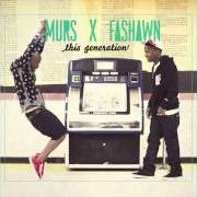 Le texte musical JUST BEGUN de MURS & FASHAWN est également présent dans l'album This generation (2012)