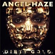 Le texte musical ROSE-TINTED SUICIDE de ANGEL HAZE est également présent dans l'album Dirty gold (2013)