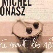 Le texte musical RHYTHM AND BLUES de MICHEL JONASZ est également présent dans l'album Où vont les rêves? (2002)