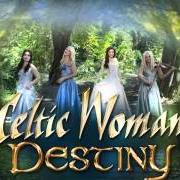 Le texte musical LIKE AN ANGEL PASSING THROUGH MY ROOM de CELTIC WOMAN est également présent dans l'album Destiny (2015)